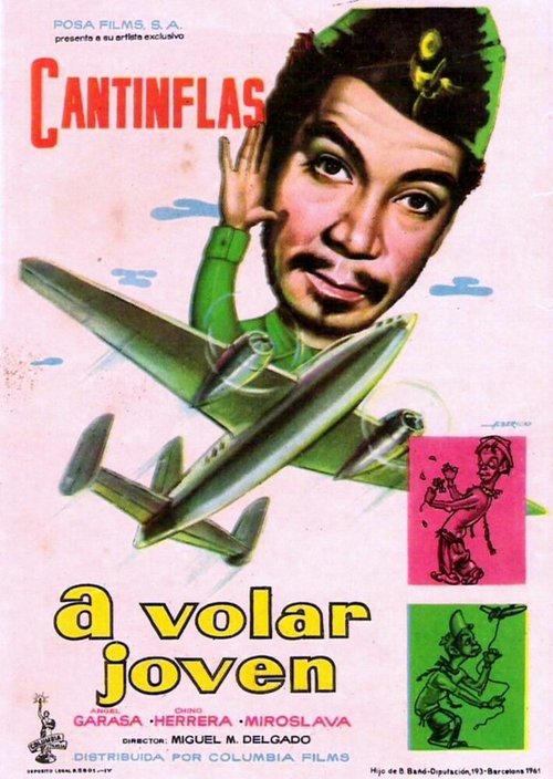 Смотреть фильм Летать, молодой человек! / ¡A volar joven! (1947) онлайн в хорошем качестве SATRip