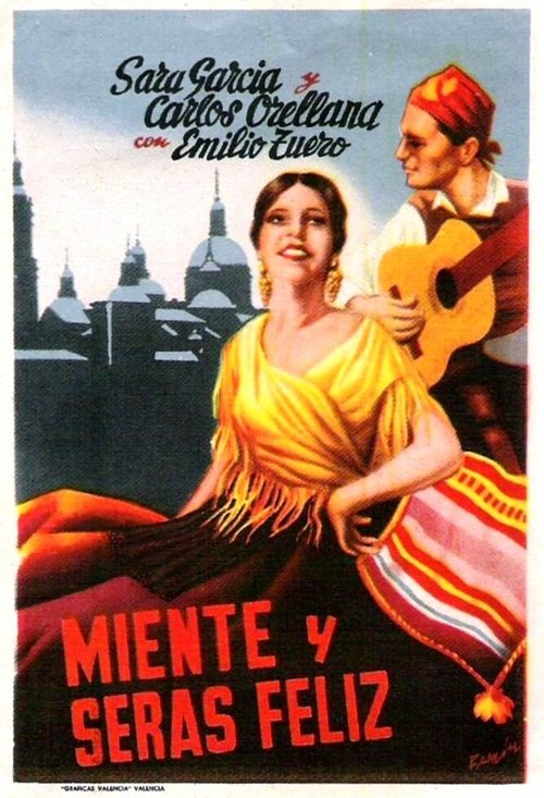 Смотреть фильм Лгите, и будете счастливы / Miente y serás feliz (1940) онлайн 