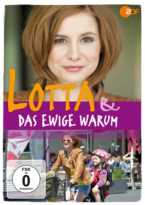 Лотта и вечное «Почему?» / Lotta & das ewige Warum