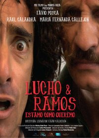 Смотреть фильм Лучо и Рамос / Lucho y Ramos (2010) онлайн в хорошем качестве HDRip