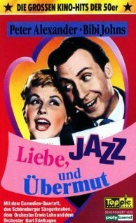 Любовь, джаз и проказы / Liebe, Jazz und Übermut