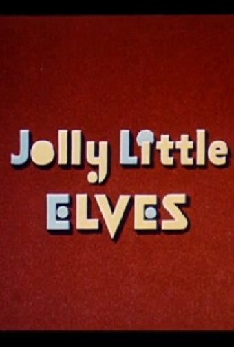 Смотреть фильм Маленькие веселые эльфы / Jolly Little Elves (1934) онлайн 