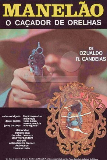 Смотреть фильм Manelão, o Caçador de Orelhas (1982) онлайн в хорошем качестве SATRip