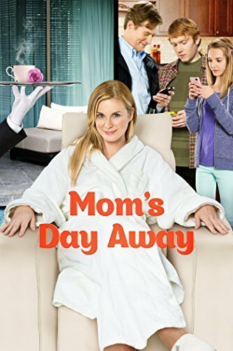 Смотреть фильм Mom's Day Away (2014) онлайн в хорошем качестве HDRip
