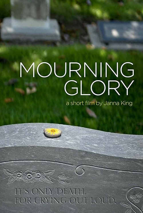 Смотреть фильм Mourning Glory (2014) онлайн 