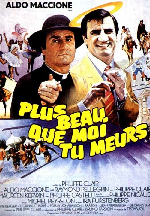 Смотреть фильм Мой дорогой, ты мерзавец / Plus beau que moi, tu meurs (1982) онлайн в хорошем качестве SATRip