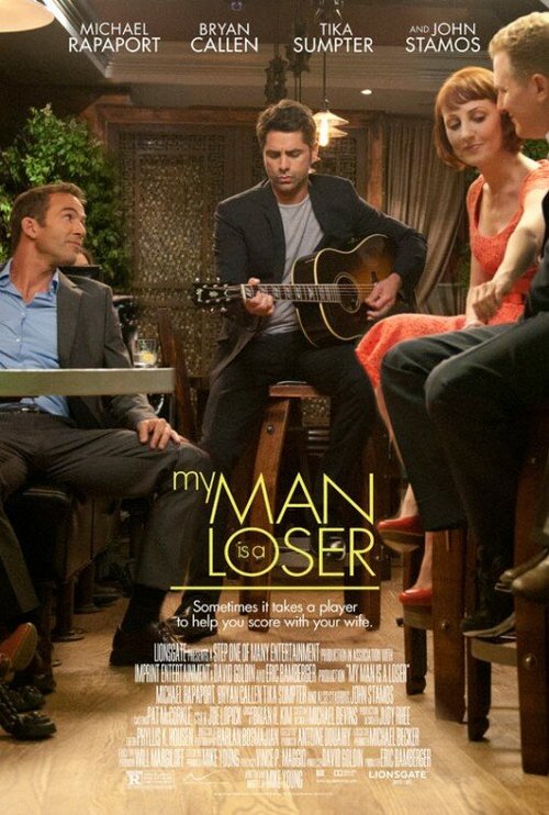 Смотреть фильм Мой мужчина — неудачник / My Man Is a Loser (2014) онлайн в хорошем качестве HDRip