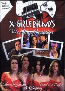 Смотреть фильм My X-Girlfriend's Wedding Reception (1999) онлайн в хорошем качестве HDRip