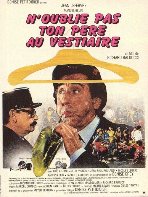 Смотреть фильм N'oublie pas ton père au vestiaire... (1982) онлайн в хорошем качестве SATRip