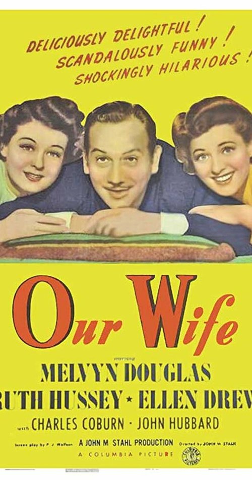 Смотреть фильм Наша жена / Our Wife (1941) онлайн в хорошем качестве SATRip