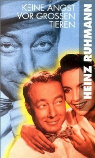 Смотреть фильм Не бойтесь крупных зверей / Keine Angst vor großen Tieren (1953) онлайн в хорошем качестве SATRip