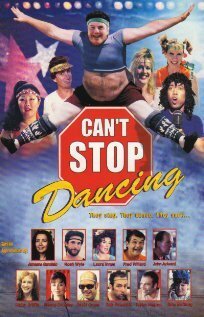 Смотреть фильм Не могу перестать танцевать / Can't Stop Dancing (1999) онлайн в хорошем качестве HDRip