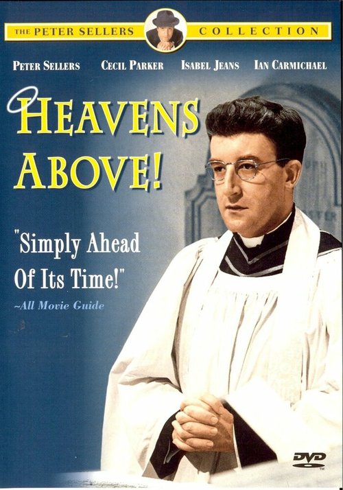 Смотреть фильм Небеса над нами / Heavens Above! (1963) онлайн в хорошем качестве SATRip