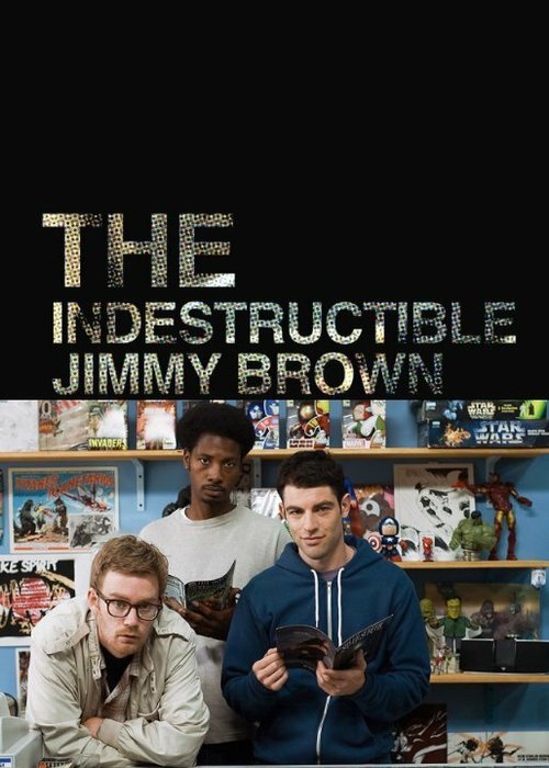 Смотреть фильм Неразрушимый Джимми Браун / The Indestructible Jimmy Brown (2011) онлайн в хорошем качестве HDRip