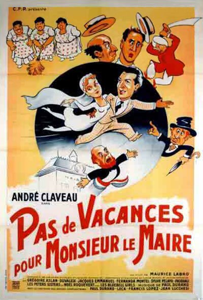 Смотреть фильм Нет отпуска для господина мэра / Pas de vacances pour Monsieur le Maire (1951) онлайн в хорошем качестве SATRip