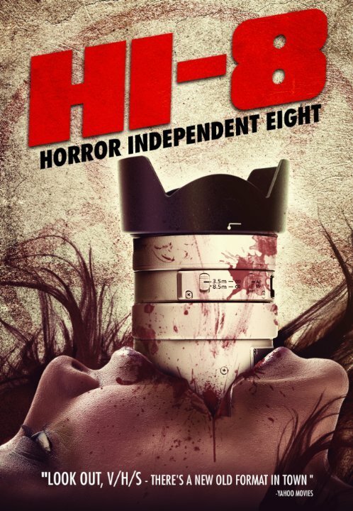 Смотреть фильм Независимый ужас 8 / Hi-8 (Horror Independent 8) (2013) онлайн в хорошем качестве HDRip