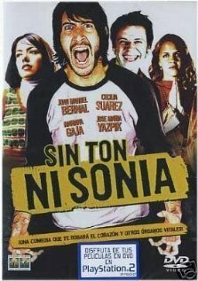 Смотреть фильм Ни с того, ни с сего / Sin ton ni Sonia (2003) онлайн в хорошем качестве HDRip