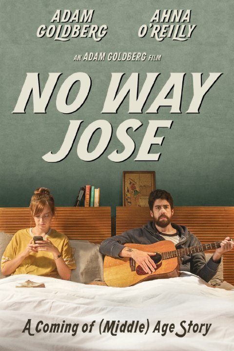Смотреть фильм Ни за что, Хосе / No Way Jose (2013) онлайн в хорошем качестве HDRip