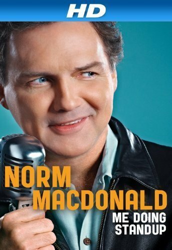 Норм МакДональд: Я занимаюсь стендапом / Norm Macdonald: Me Doing Standup