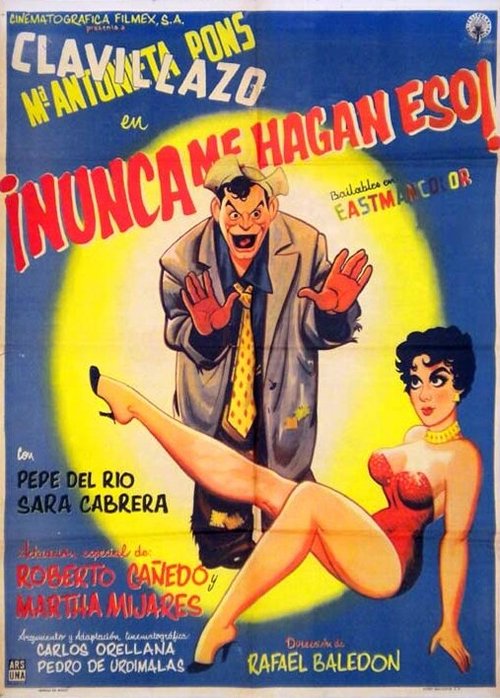 Смотреть фильм Nunca me hagan eso (1957) онлайн 