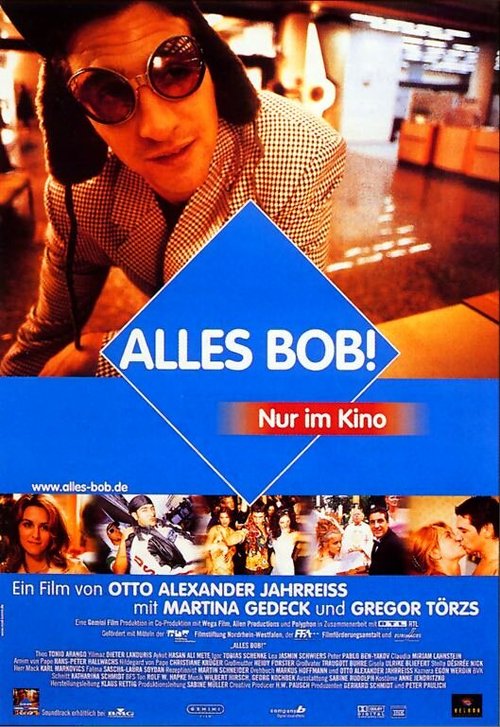 Смотреть фильм Ох уж этот Боб / Alles Bob! (1999) онлайн в хорошем качестве HDRip