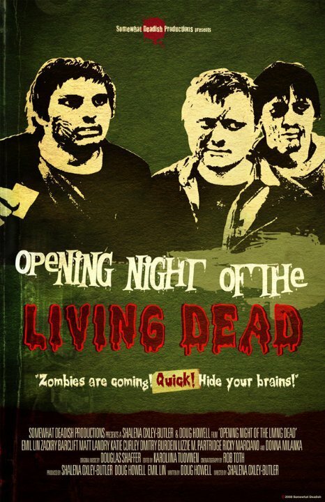 Смотреть фильм Opening Night of the Living Dead (2008) онлайн 
