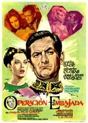 Смотреть фильм Operación Embajada (1963) онлайн в хорошем качестве SATRip