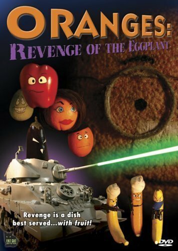 Смотреть фильм Oranges: Revenge of the Eggplant (2004) онлайн в хорошем качестве HDRip