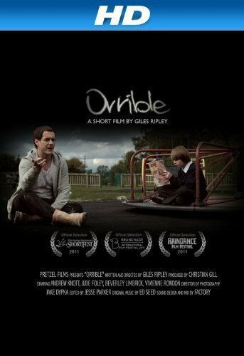 Смотреть фильм Orrible (2011) онлайн 