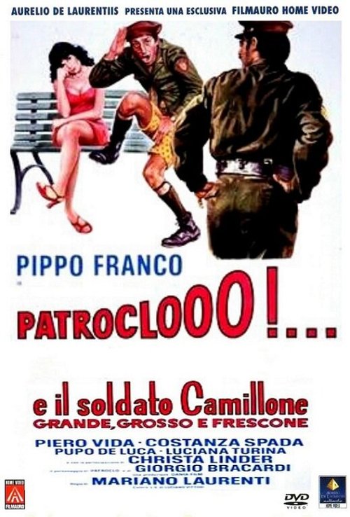Смотреть фильм Патрокл!.. И солдат Камильоне, великий, знаменитый и тупой / Patroclooo!... e il soldato Camillone, grande grosso e frescone (1973) онлайн в хорошем качестве SATRip