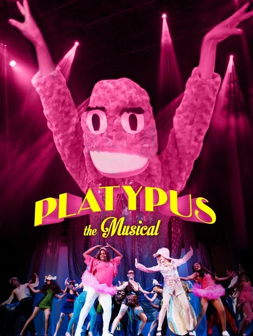 Смотреть фильм Platypus the Musical (2013) онлайн 