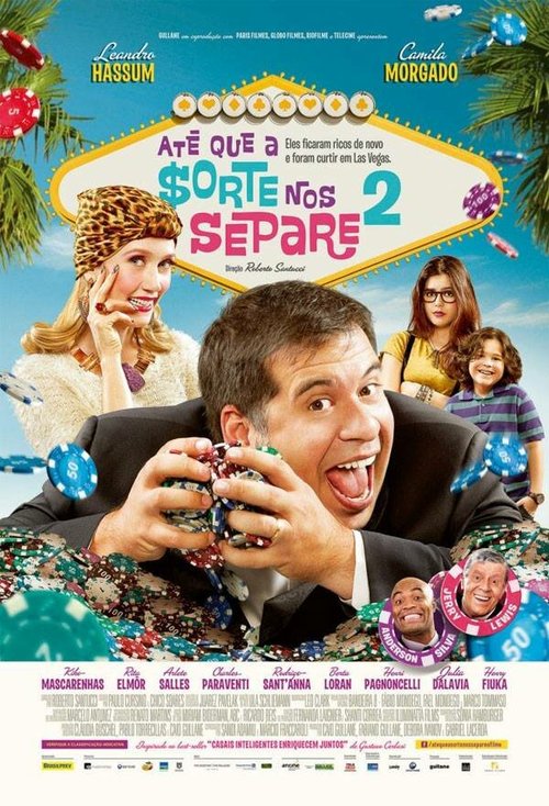 Смотреть фильм Пока удача не разлучит нас 2 / Até que a Sorte nos Separe 2 (2013) онлайн в хорошем качестве HDRip