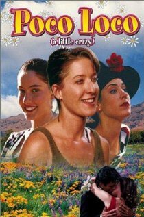 Смотреть фильм Поко Локо / A Little Crazy (1995) онлайн 