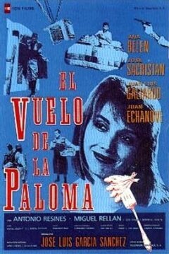 Смотреть фильм Полёт голубки / El vuelo de la paloma (1988) онлайн в хорошем качестве SATRip