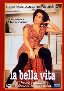 Смотреть фильм Прекрасная жизнь / La bella vita (1994) онлайн в хорошем качестве HDRip