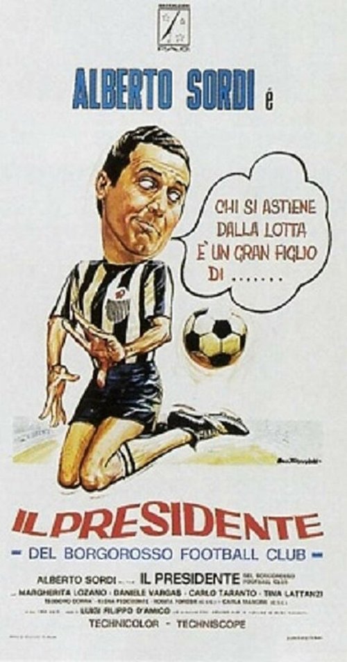 Смотреть фильм Президент футбольного клуба «Боргороссо» / Il presidente del Borgorosso Football Club (1970) онлайн в хорошем качестве SATRip