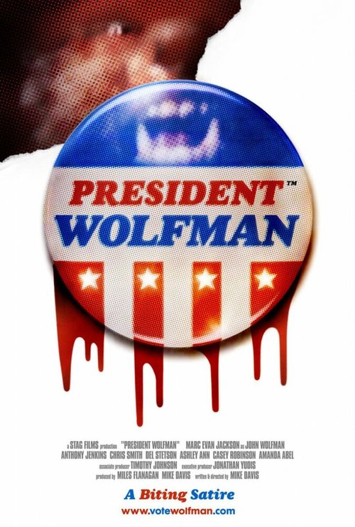 Смотреть фильм Президент-оборотень / President Wolfman (2012) онлайн в хорошем качестве HDRip