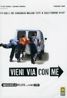 Смотреть фильм Прочь со мной / Vieni via con me (2005) онлайн в хорошем качестве HDRip