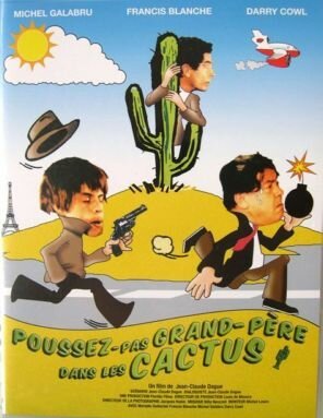 Смотреть фильм Пропустите дедушку с кактусом / Poussez pas grand-père dans les cactus (1969) онлайн в хорошем качестве SATRip