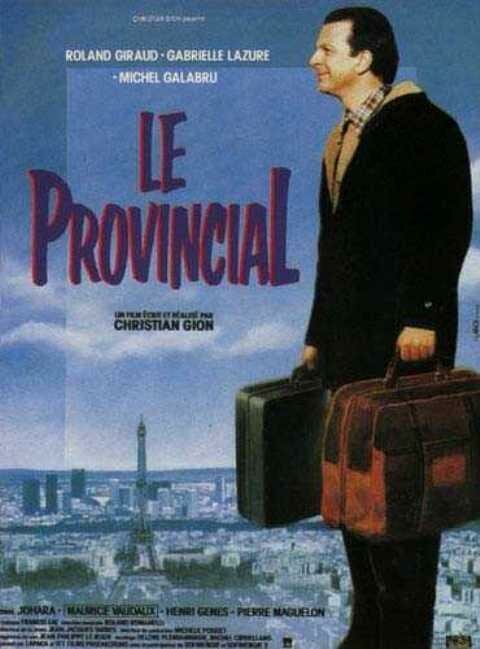 Смотреть фильм Провинциал / Le provincial (1990) онлайн в хорошем качестве HDRip