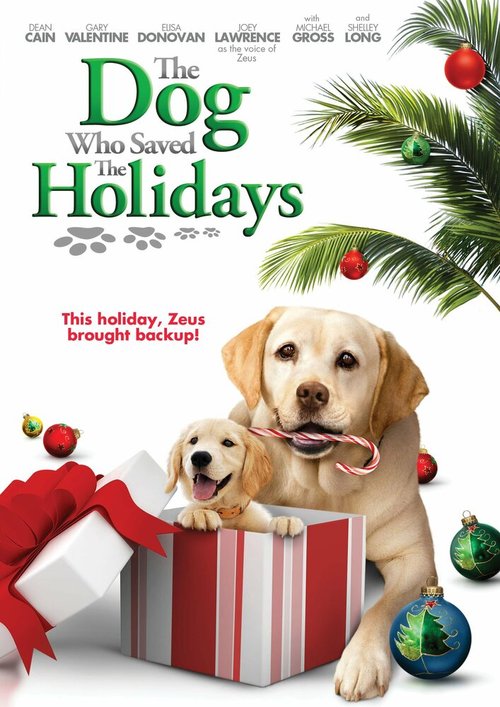Смотреть фильм Пёс, который спас каникулы / The Dog Who Saved the Holidays (2012) онлайн 