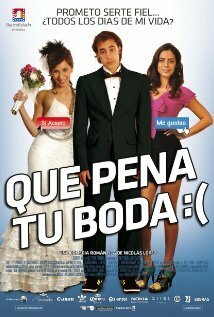 Смотреть фильм Que Pena Tu Boda (2011) онлайн в хорошем качестве HDRip