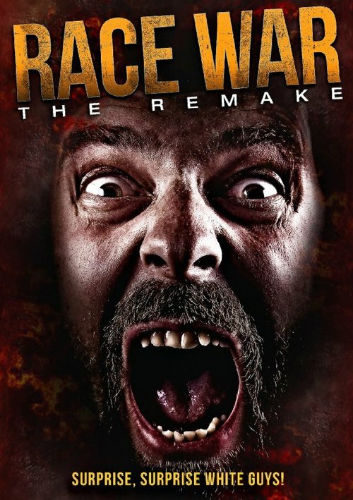 Смотреть фильм Race War: The Remake (2012) онлайн в хорошем качестве HDRip