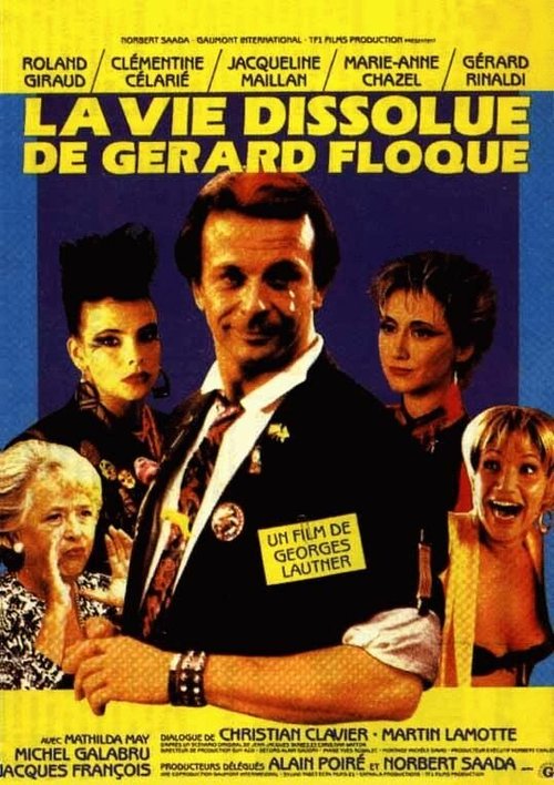 Смотреть фильм Развратная жизнь Жерара Флока / La vie dissolue de Gérard Floque (1986) онлайн в хорошем качестве SATRip