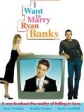 Смотреть фильм Реалии любви / I Want to Marry Ryan Banks (2004) онлайн в хорошем качестве HDRip