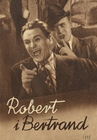 Смотреть фильм Роберт и Бертранд / Robert i Bertrand (1938) онлайн в хорошем качестве SATRip