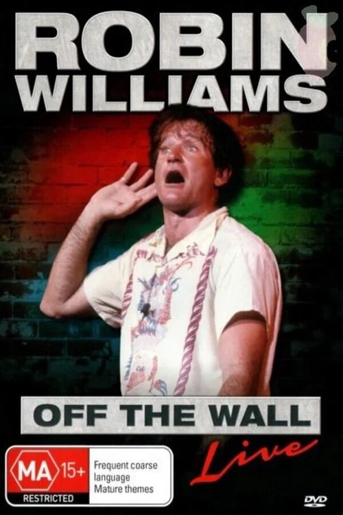 Смотреть фильм Робин Уильямс: Off the Wall / Robin Williams: Off the Wall (1978) онлайн в хорошем качестве SATRip