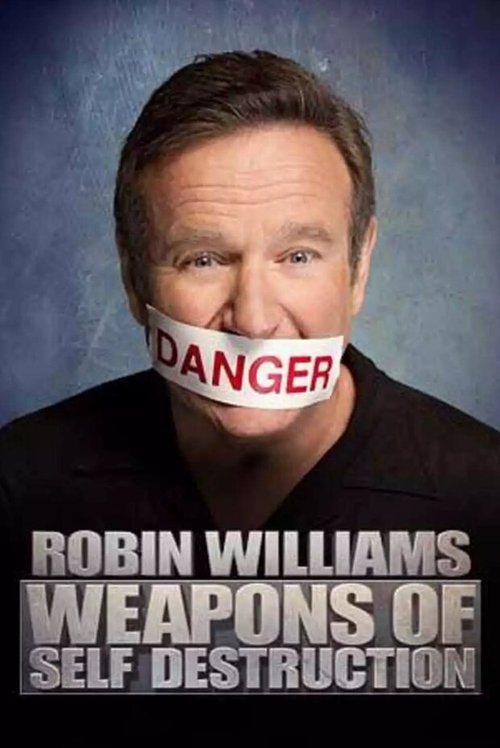 Смотреть фильм Робин Уильямс: Оружие самоуничтожения / Robin Williams: Weapons of Self Destruction (2009) онлайн в хорошем качестве HDRip