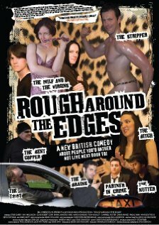 Смотреть фильм Rough Around the Edges (2009) онлайн 