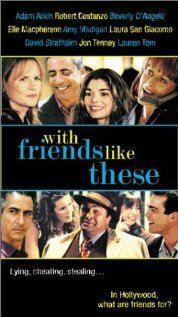 Смотреть фильм С друзьями как эти... / With Friends Like These... (1998) онлайн в хорошем качестве HDRip